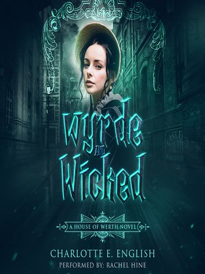 cover image of Wyrde and Wicked